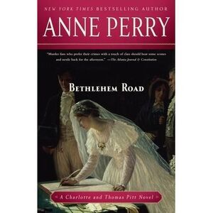 Bethlehem Road -- Anne Perry